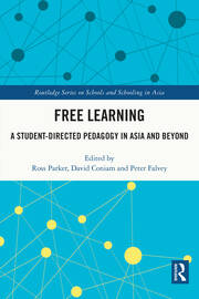 Free Learning: A Student-Directed Pedagogy in Asia and Beyond book cover