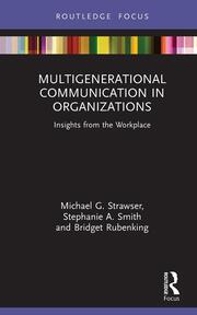 Multigenerational Communication in Organizations: Insights from the Workplace book cover