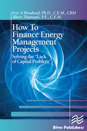 How to Finance Energy Management Projects: Solving the 