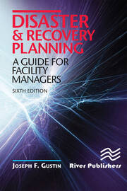 Disaster and Recovery Planning: A Guide for Facility Managers, Sixth Edition book cover