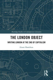 The London Object: Writing London at the End of Capitalism book cover