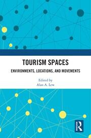 Tourism Spaces: Environments, Locations, and Movements book cover