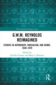 G.W.M. Reynolds Reimagined: Studies in Authorship, Radicalism, and Genre, 1830-1870 book cover