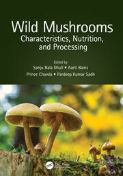 Wild Mushrooms: Characteristics, Nutrition, and Processing book cover