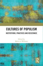 Cultures of Populism: Institutions, Practices and Resistance book cover