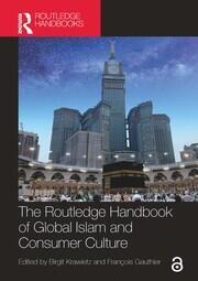 The Routledge Handbook of Global Islam and Consumer Culture book cover