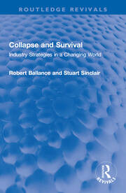 Collapse and Survival: Industry Strategies in a Changing World book cover