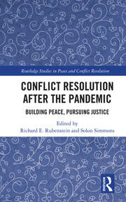 Conflict Resolution after the Pandemic: Building Peace, Pursuing Justice book cover