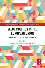 Value Politics in the European Union: From Market to Culture and Back book cover