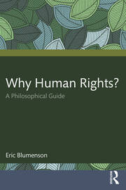 Why Human Rights?: A Philosophical Guide book cover