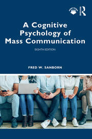 A Cognitive Psychology of Mass Communication book cover