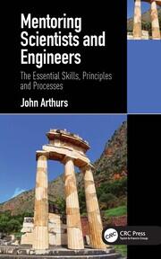 Mentoring Scientists and Engineers: The Essential Skills, Principles and Processes book cover