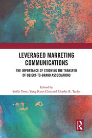 Leveraged Marketing Communications: The Importance of Studying the Transfer of Object-to-Brand Associations book cover