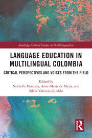 Language Education in Multilingual Colombia: Critical Perspectives and Voices from the Field book cover
