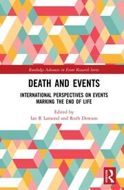 Death and Events: International Perspectives on Events Marking the End of Life book cover