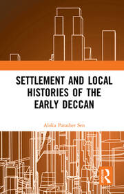 Settlement and Local Histories of the Early Deccan book cover