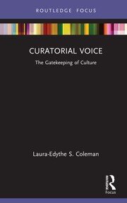 Curatorial Voice: The Gatekeeping of Culture book cover