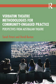 Verbatim Theatre Methodologies for Community Engaged Practice: Perspectives from Australian Theatre book cover