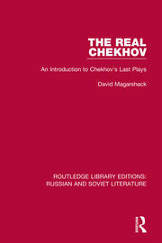 The Real Chekhov: An Introduction to Chekhov's Last Plays book cover