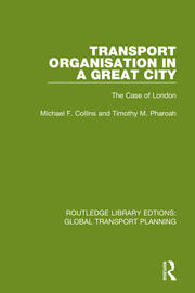 Transport Organisation in a Great City: The Case of London book cover