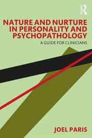 Nature and Nurture in Personality and Psychopathology: A Guide for Clinicians book cover