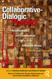 Collaborative-Dialogic Practice: Relationships and Conversations that Make a Difference Across Contexts and Cultures book cover