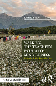 Walking the Teacher's Path with Mindfulness: Stories for Reflection and Action book cover