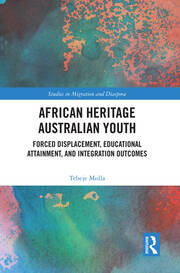 African Heritage Australian Youth: Forced Displacement, Educational Attainment, and Integration Outcomes book cover