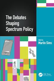 The Debates Shaping Spectrum Policy book cover
