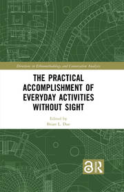 The Practical Accomplishment of Everyday Activities Without Sight book cover
