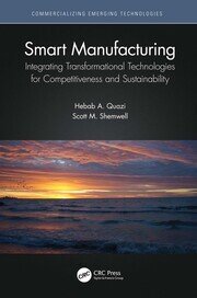 Smart Manufacturing: Integrating Transformational Technologies for Competitiveness and Sustainability book cover