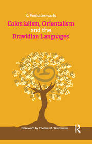 Colonialism, Orientalism and the Dravidian Languages book cover