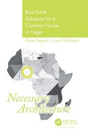Necessary Architecture: Raw Earth Solutions for a Common House in Niger book cover