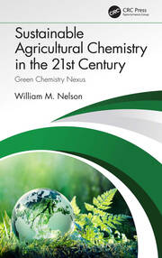 Sustainable Agricultural Chemistry in the 21st Century: Green Chemistry Nexus book cover