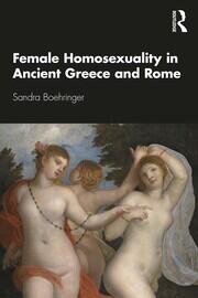 Female Homosexuality in Ancient Greece and Rome book cover