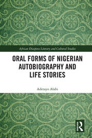 Oral Forms of Nigerian Autobiography and Life Stories book cover