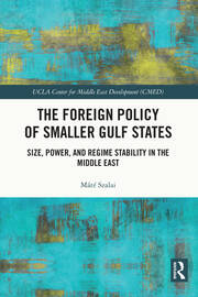 The Foreign Policy of Smaller Gulf States: Size, Power, and Regime Stability in the Middle East book cover