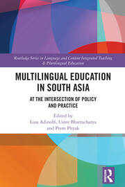 Multilingual Education in South Asia: At the Intersection of Policy and Practice book cover