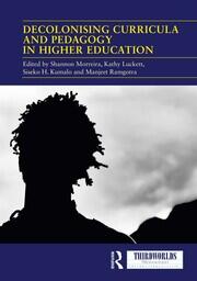 Decolonising Curricula and Pedagogy in Higher Education: Bringing Decolonial Theory into Contact with Teaching Practice book cover