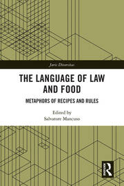 The Language of Law and Food: Metaphors of Recipes and Rules book cover