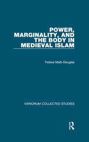 Power, Marginality, and the Body in Medieval Islam book cover
