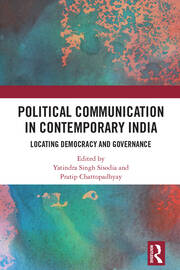 Political Communication in Contemporary India: Locating Democracy and Governance book cover