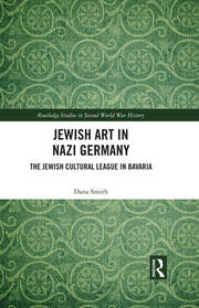 Jewish Art in Nazi Germany: The Jewish Cultural League in Bavaria book cover