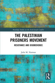 The Palestinian Prisoners Movement: Resistance and Disobedience book cover