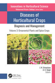 Diseases of Horticultural Crops: Diagnosis and Management: Volume 3: Ornamental Plants and Spice Crops book cover