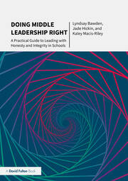 Doing Middle Leadership Right: A Practical Guide to Leading with Honesty and Integrity in Schools book cover