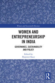 Women and Entrepreneurship in India: Governance, Sustainability and Policy book cover