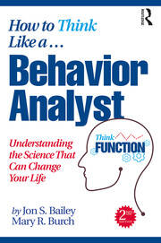 How to Think Like a Behavior Analyst: Understanding the Science That Can Change Your Life book cover