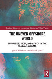 The Uneven Offshore World: Mauritius, India, and Africa in the Global Economy book cover
