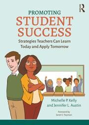 Promoting Student Success: Strategies Teachers Can Learn Today and Apply Tomorrow book cover